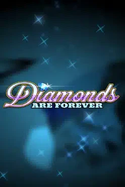 Diamonds are Forever 3 Lines