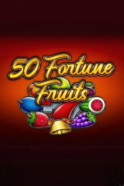 50 Fortune Fruits