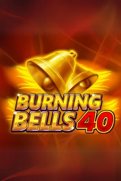 Burning Bells 40