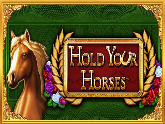 Hold Your Horses